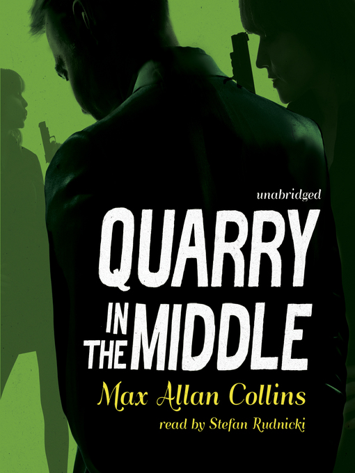 Title details for Quarry in the Middle by Max Allan Collins - Available